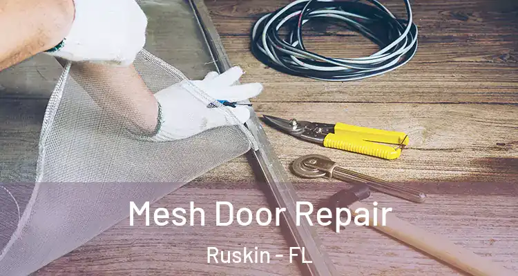  Mesh Door Repair Ruskin - FL